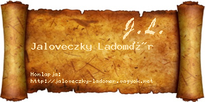 Jaloveczky Ladomér névjegykártya